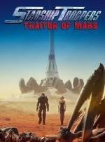 Starship Troopers : Traitor of Mars